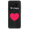 We're Hungry with Heart Samsung Galaxy S8