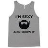 im sexy and i grow it Tank Top