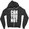 can you not Zipper Hoodie
