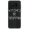 witches be trippn' Samsung Galaxy S8