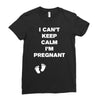 I Can't Keep Calm I'm Pregnant Ladies Fitted T-Shirt