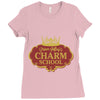 charm school Ladies Fitted T-Shirt