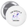 i'm really a unicorn Pin-back button