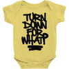 turn down for what Baby Onesie