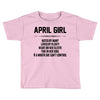 April Girl Hated By Many Toddler T-shirt