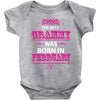The Best Grammy Was Born In February Baby Onesie