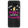 feed me a pizza and tell me i'm pretty Samsung Galaxy S8
