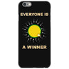 everyone is a winner iPhone 6/6s Case