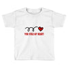 you stole my heart (2) Toddler T-shirt