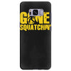 gone squatchin Samsung Galaxy S8 Plus