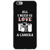 All i Need is Love A Camera iPhone 6/6s Case
