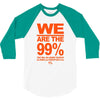 we are the 99% t shirt occupy wall street anti corporate greed black 3/4 Sleeve Shirt