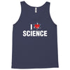i love science Tank Top