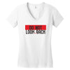 do not look honey back Women's V-Neck T-Shirt