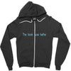 the book was better Zipper Hoodie