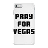 pray for las vegas iPhone 7 Case