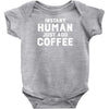 Instant Human Just Add Coffee Infant Clothing