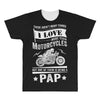 There Aren't Many Things I Love More Than Motorcycles All Over Men's T-shirt
