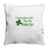 drink like a girl Throw Pillow