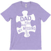 dad   you are my missing piece T-Shirt