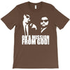 the blues brothers inspired on a mission from god funny T-Shirt