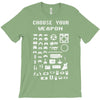 choose your weapon gamers T-Shirt