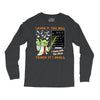 Learn it You Will Teach it i Shall Long Sleeve Shirts