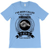 i've been called a lot of names in my lifetime T-Shirt