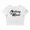 nothing to wear Crop Top