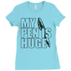 my pen is huge (2) Ladies Fitted T-Shirt