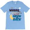 mommy  moon&amp;back T-Shirt