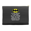i'm not saying i'm batman funny Accessory Pouches
