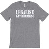 legalise gay marriage T-Shirt