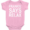 Frankie Says Relax Baby Bodysuit