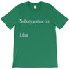 nobody T-Shirt