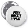 pray hustle repeat Pin-back button