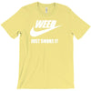 weed   just smoke it   mens funny T-Shirt