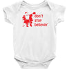 don't stop believin funny christmas Baby Onesie