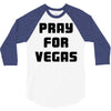 pray for las vegas 3/4 Sleeve Shirt