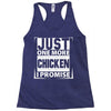 Just One More Chicken I Promise Racerback Tank
