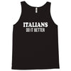 italians   do it better Tank Top