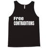 free contraditions Tank Top