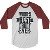 words best daddy 3/4 Sleeve Shirt