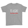 it's not that i'm immature Youth Tee
