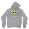 yoda quote Hoodie
