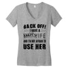 back off i have a crazy wife and i'm not afraid to user her Women's V-Neck T-Shirt