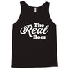 The Real Boss Tank Top