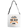All Men Created Equal But The Best Born In June Adjustable Strap Totes