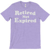 retired not expired T-Shirt
