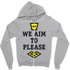 we aim to please Zipper Hoodie